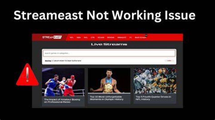 Streameast Not Working: Common Issues and What to Do When Streams Stop